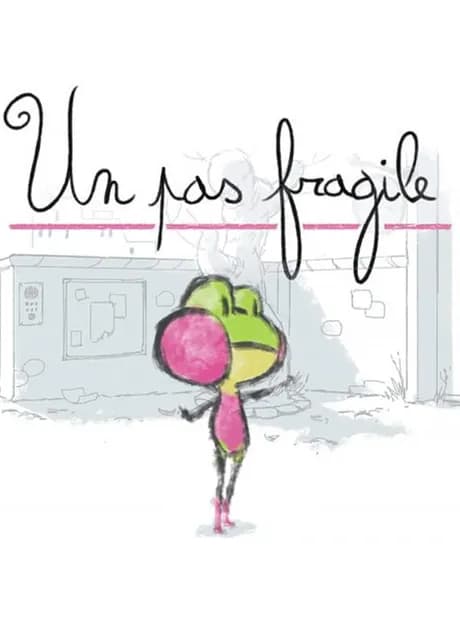 Un Pas Fragile