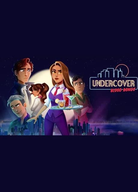 Undercover: Blood Bonds