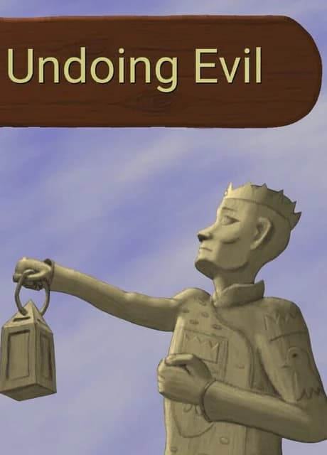 Undoing Evil
