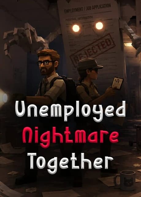 Unemployed Nightmare Together