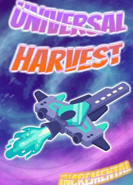 Universal Harvest: Incremental