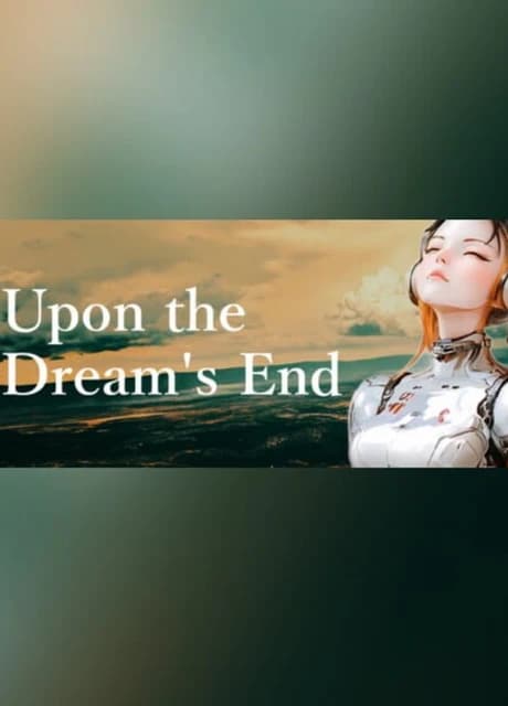 Upon the Dream's End