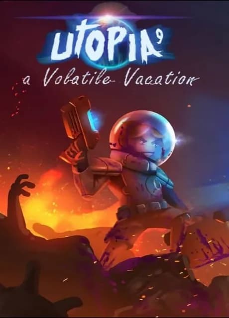 Utopia 9: A Volatile Vacation