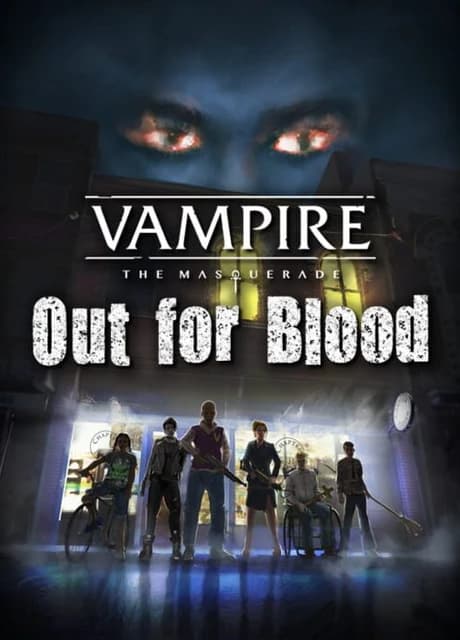 Vampire: The Masquerade - Out for Blood