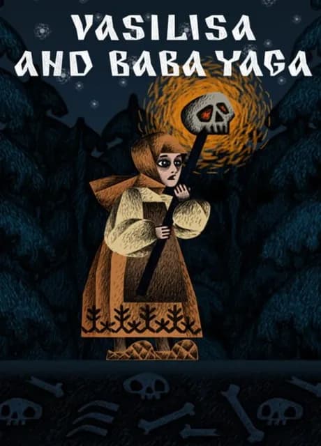 Vasilisa and Baba Yaga