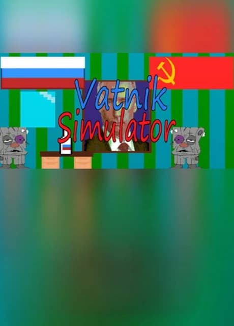 Vatnik Simulator - A Russian Patriot Game
