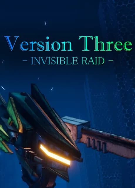 Version Three: Invisible Raid