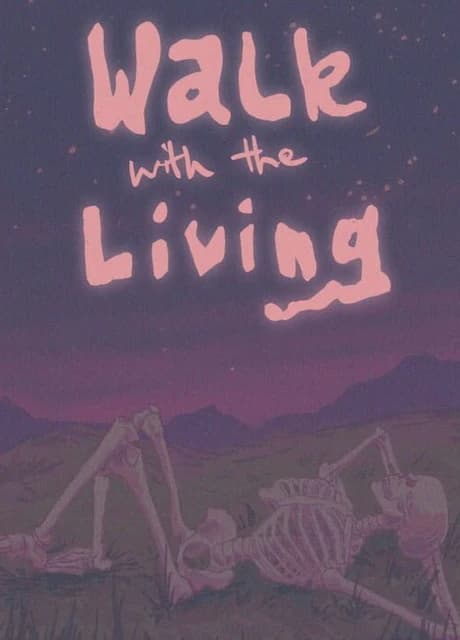 Walk with the Living