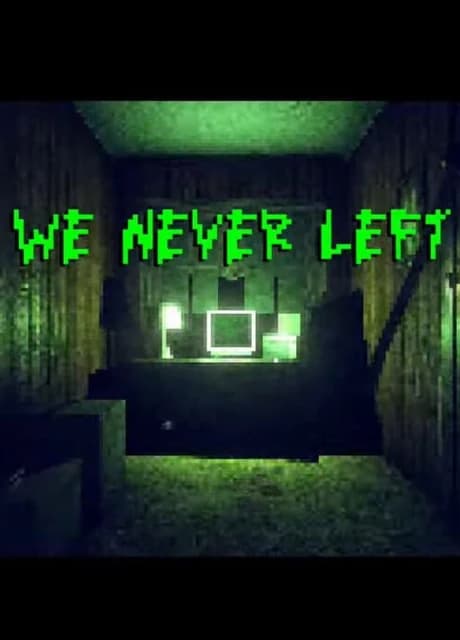 We Never Left