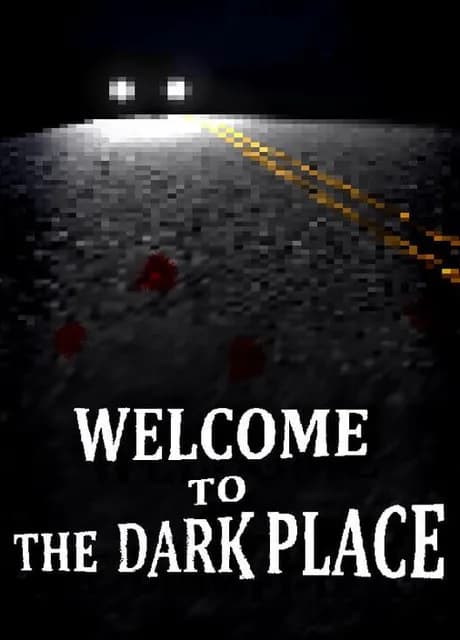 Welcome to the Dark Place