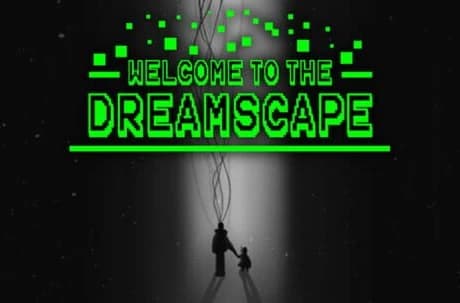 Welcome to the Dreamscape