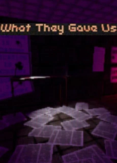 What They Gave Us