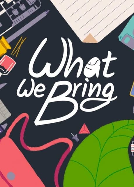 What We Bring