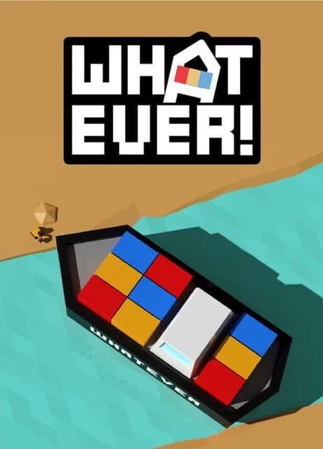 Whatever