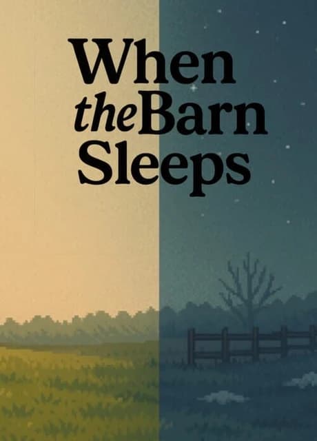 When the Barn Sleeps