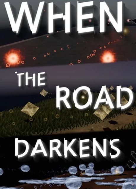 When the Road Darkens