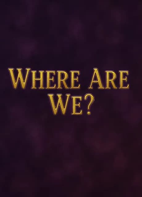 Where Are We?