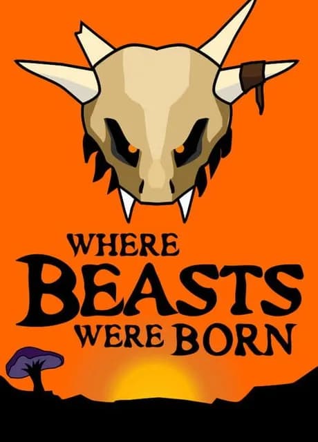 Where Beasts Were Born