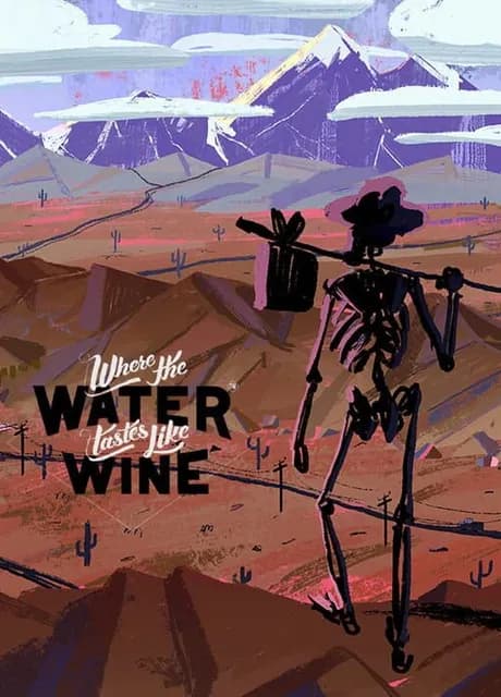 Where the Water Tastes Like Wine