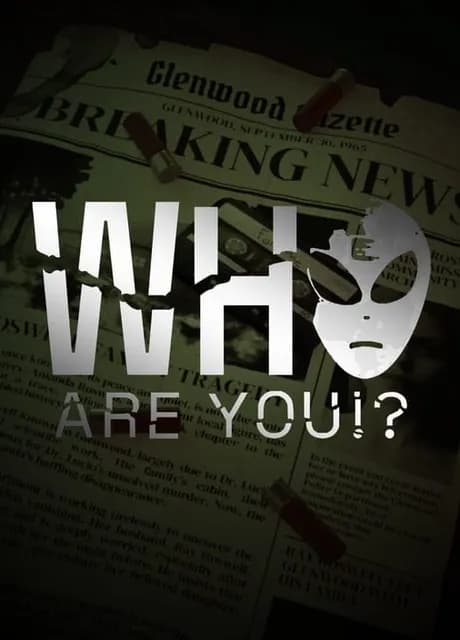 Who Are You!?