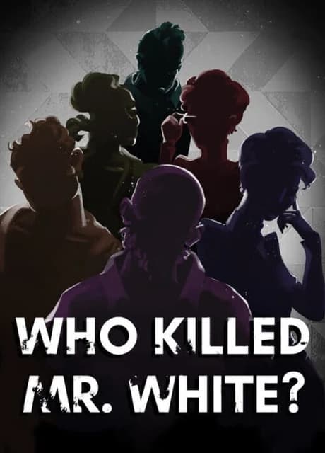 Who Killed Mr. White?