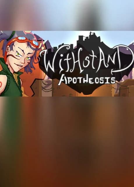 Withstand: Apotheosis