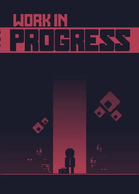 Work In Progress