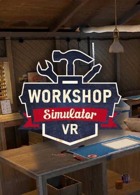 Workshop Simulator VR