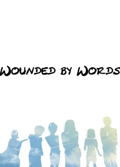 Wounded by Words