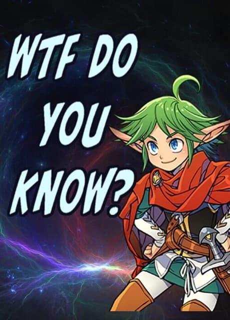 WTF Do You Know?