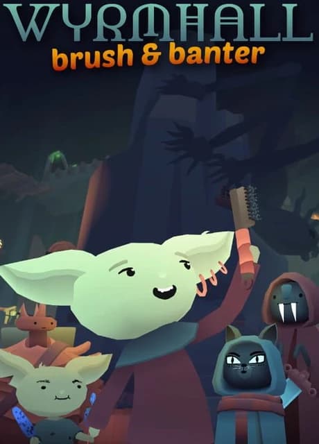 Wyrmhall: Brush and Banter