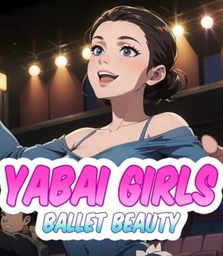 Yabai Girls: Ballet Beauty