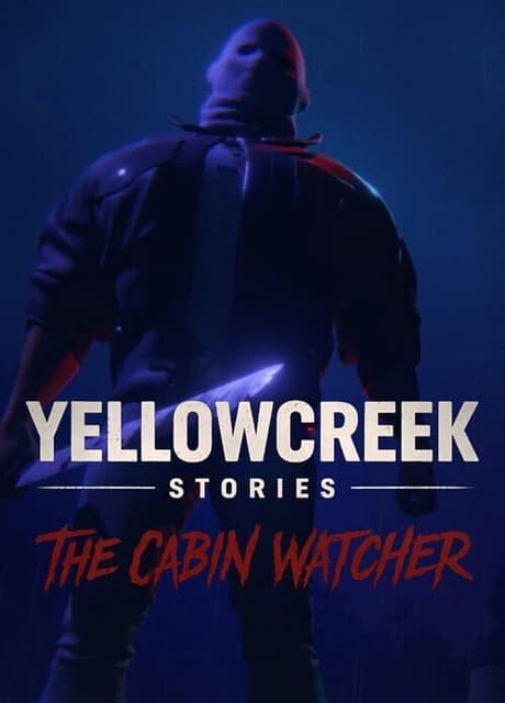 Yellowcreek Stories: The Cabin Watcher