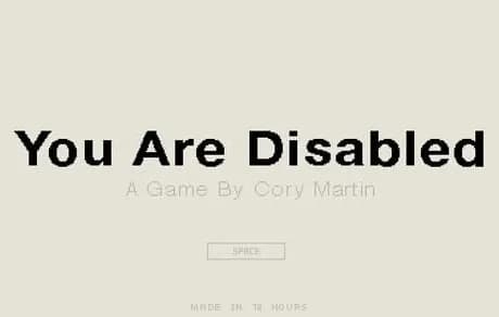 You Are Disabled