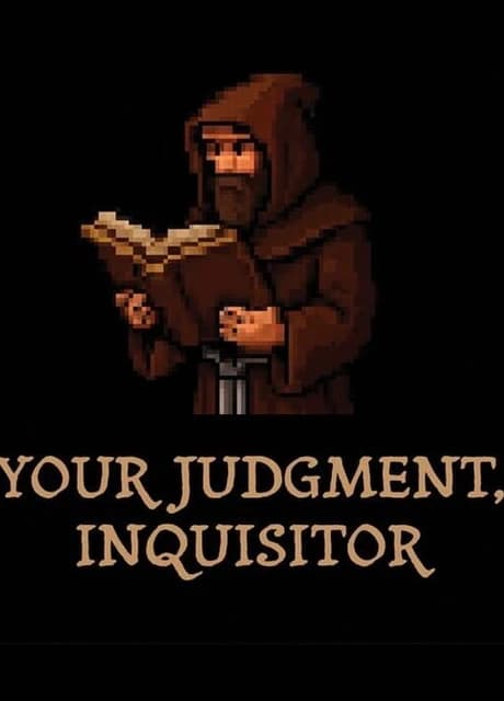 Your Judgment, Inquisitor