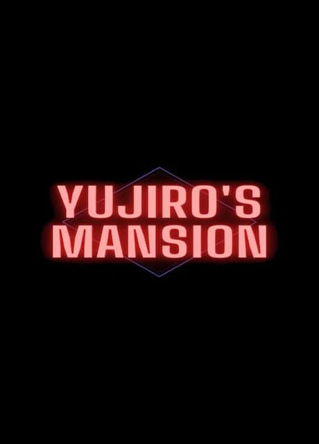 Yujiro's Mansion