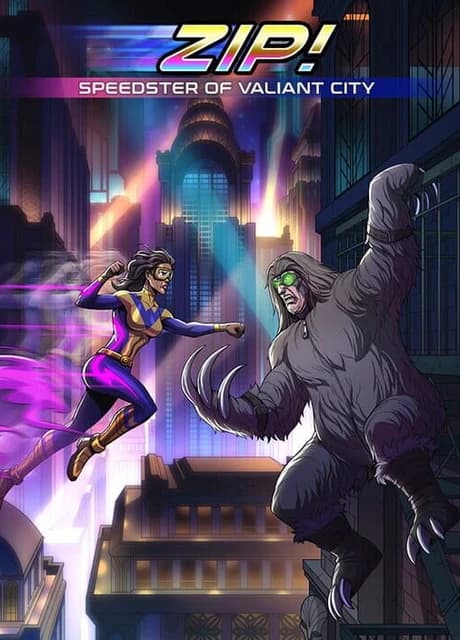 Zip! Speedster of Valiant City