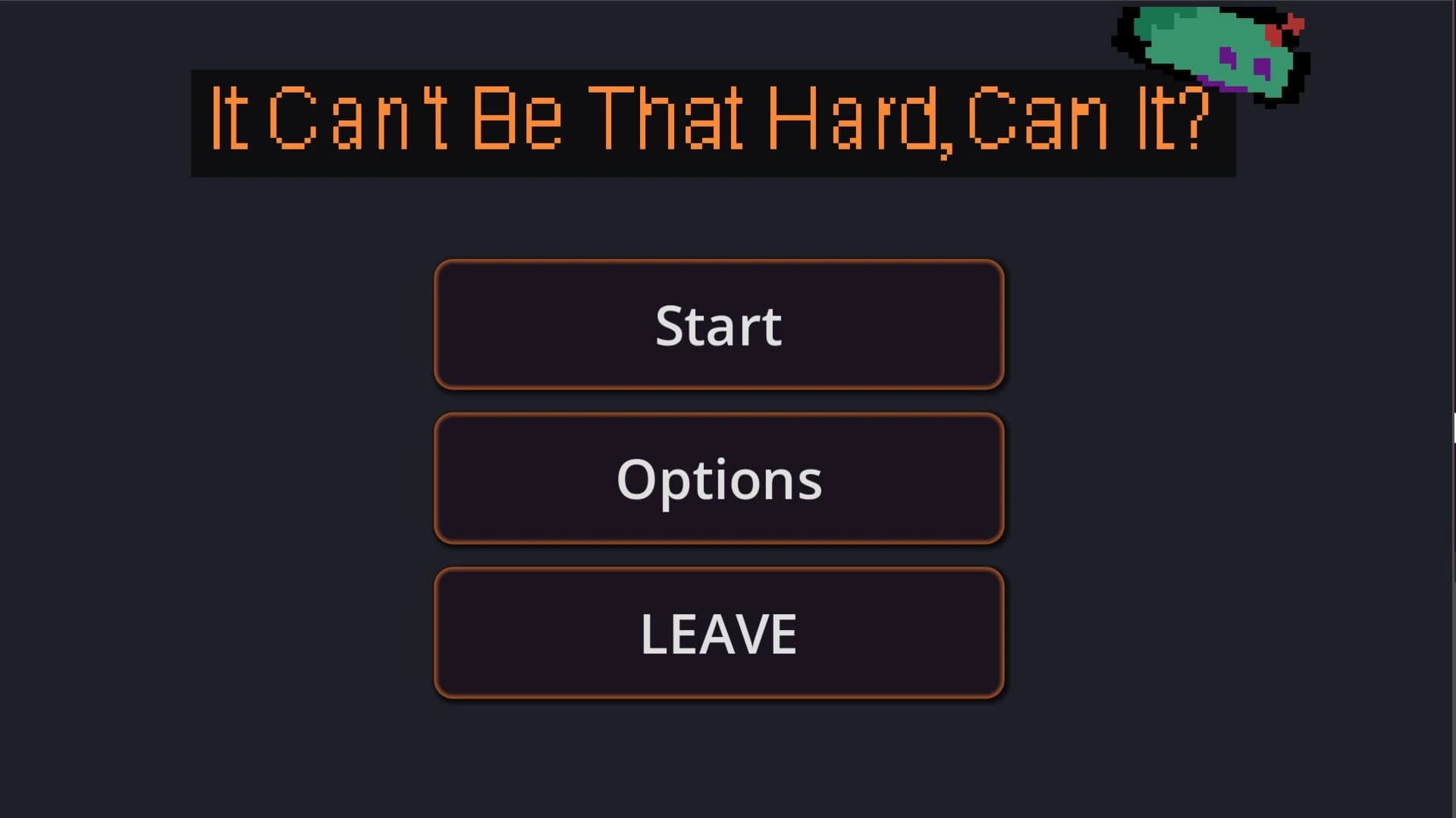 It Can't Be That Hard, Can it? screenshot 1