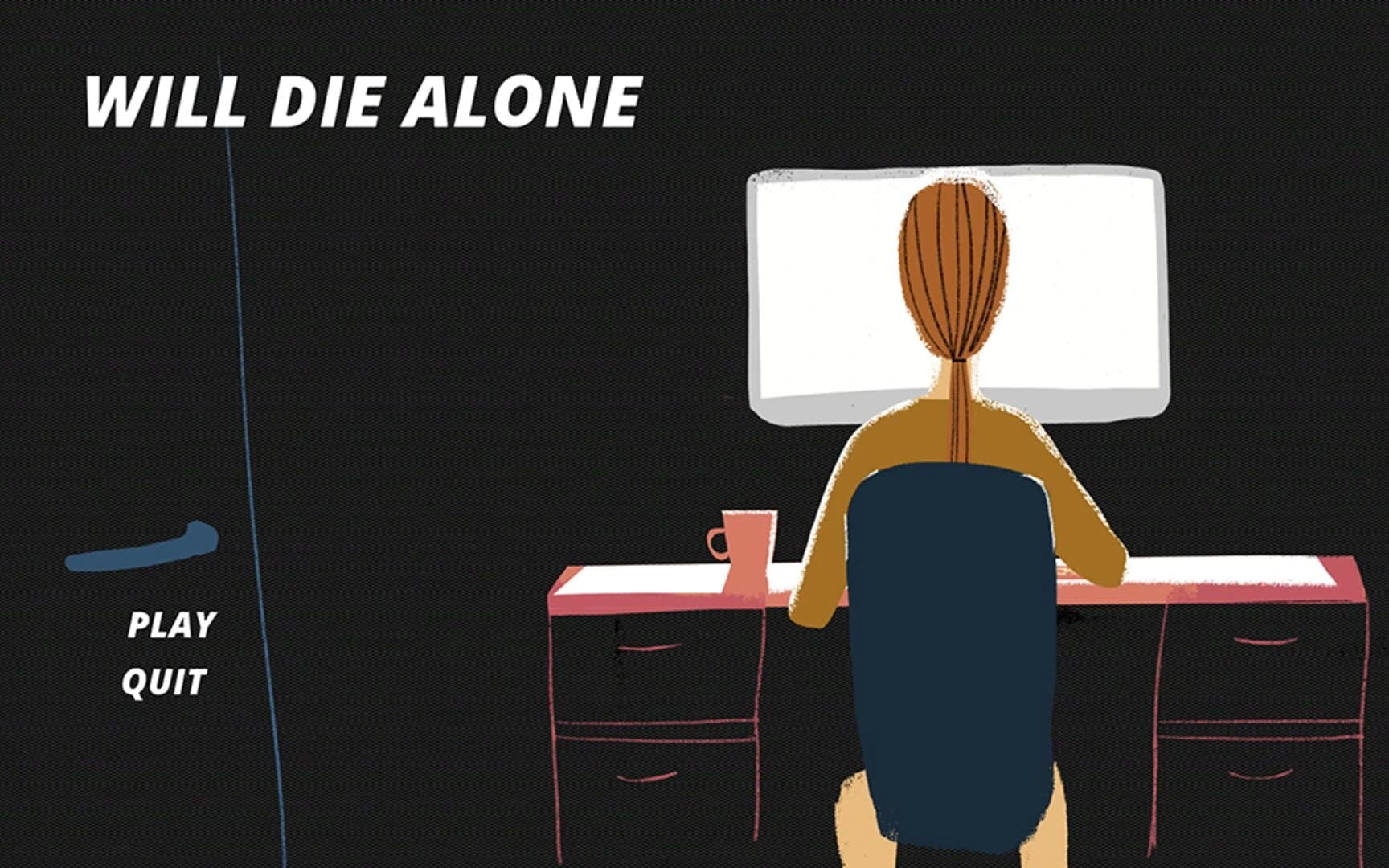 Will Die Alone screenshot 1