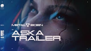 ASKA Trailer