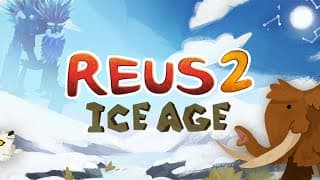 Reus 2: Ice Age video 1