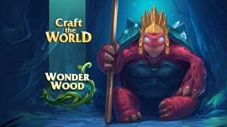 Craft The World: Wonderwood video 1