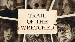 Trail of the Wretched video 1