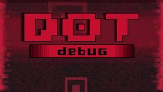 Dot Debugger video 1