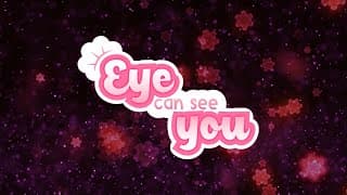 Eye Can See You video 1