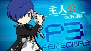 Character Trailer: Persona 3