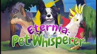 Eternia: Pet Whisperer video 1