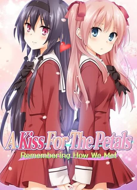 A Kiss for the Petals - Remembering How We Met