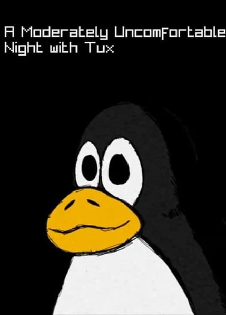 A Moderately Uncomfortable Night with Tux