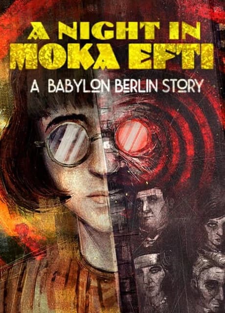 A Night in Moka Efti: A Babylon Berlin Story